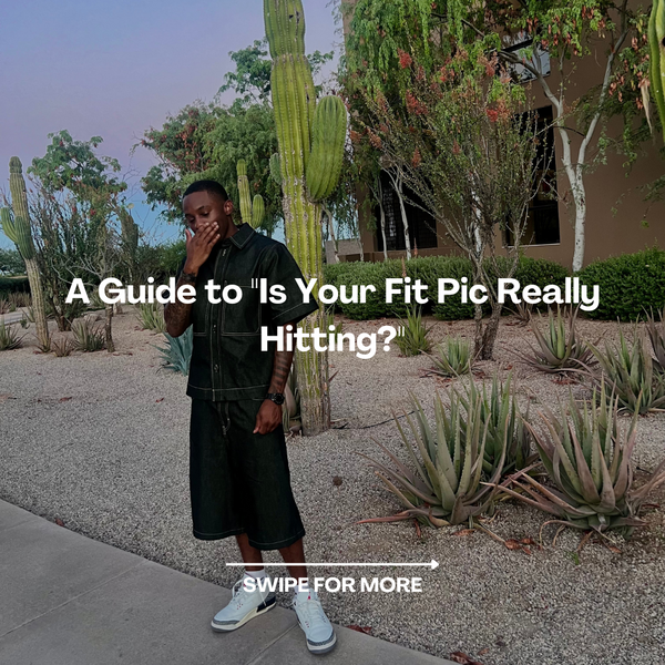 A Guide to "Is Your Fit Pic Really Hittin?"